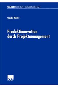 Produktinnovation Durch Projektmanagement