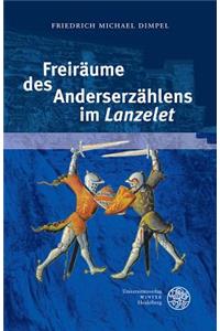 Freiraume Des Anderserzahlens Im 'lanzelet'