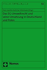 Eg-Umweltrecht Und Seine Umsetzung in Deutschland Und Polen