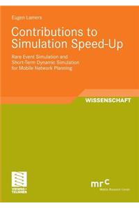 Contributions to Simulation Speed-Up