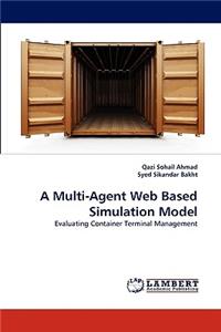 Multi-Agent Web Based Simulation Model
