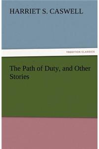 The Path of Duty, and Other Stories