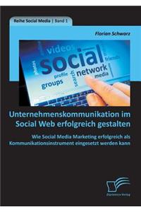 Unternehmenskommunikation im Social Web erfolgreich gestalten