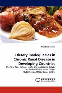 Dietary Inadequacies in Chronic Renal Disease in Developing Countries