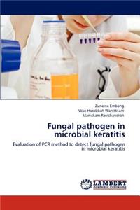 Fungal Pathogen in Microbial Keratitis