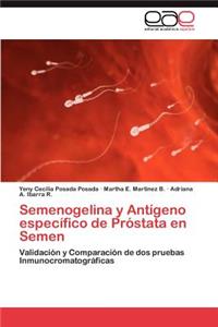 Semenogelina y Antígeno específico de Próstata en Semen