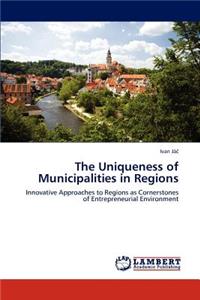 The Uniqueness of Municipalities in Regions