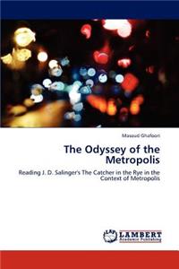 Odyssey of the Metropolis