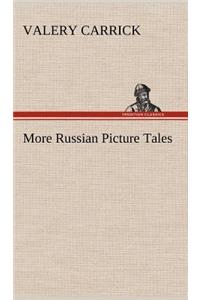 More Russian Picture Tales