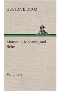 Monsieur, Madame, and Bebe - Volume 02
