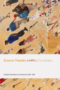 Susanne Pomrehn: Collective Formations