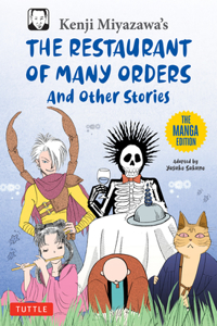 Kenji Miyazawa's Restaurant of Many Orders and Other Stories: The Manga Edition