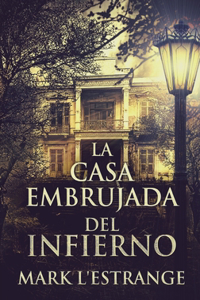 Casa Embrujada del Infierno