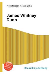 James Whitney Dunn