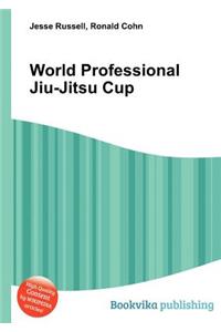 World Professional Jiu-Jitsu Cup