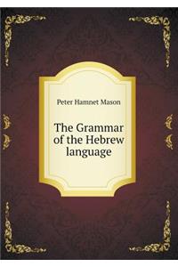 The Grammar of the Hebrew Language