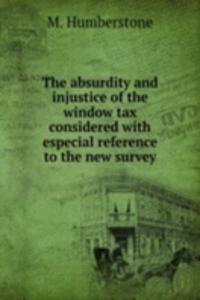 absurdity and injustice of the window tax considered