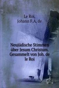NEUJ DISCHE STIMMEN  BER JESUM CHRISTUM