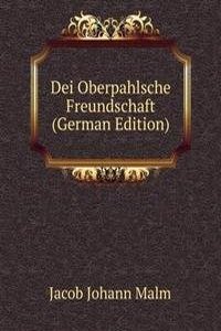 Dei Oberpahlsche Freundschaft (German Edition)