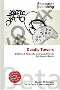 Deadly Towers