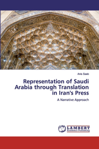 Representation of Saudi Arabia through Translation in Iran's Press