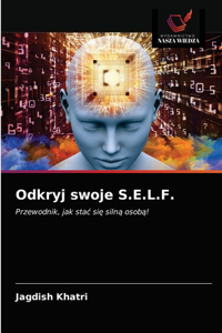 Odkryj swoje S.E.L.F.