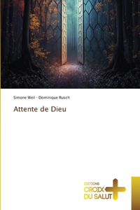 Attente de Dieu