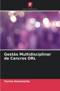 Gestão Multidisciplinar de Cancros ORL