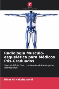 Radiologia Musculo-esquelética para Médicos Pós-Graduados