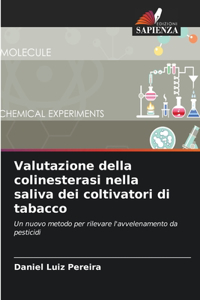 Valutazione della colinesterasi nella saliva dei coltivatori di tabacco