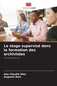 stage supervisé dans la formation des archivistes