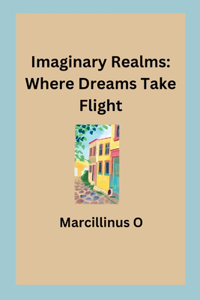 Imaginary Realms