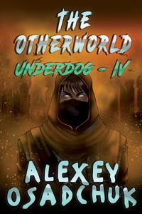 Otherworld (Underdog-IV)