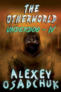 Otherworld (Underdog-IV)