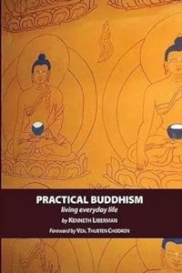 Practical Buddhism: Living Everyday Life