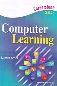 Computer Learning for Class 6 - by Sumita Arora (2024-25 Examination)