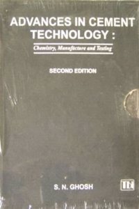 Advances in Cement Technology: Chemistry, Manufacture and Testing
