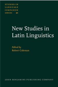 New Studies in Latin Linguistics