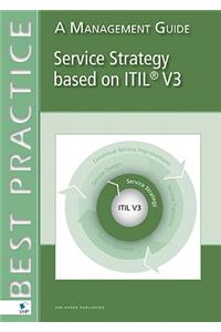 Service Strategy Based on ITIL V3