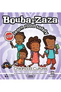 Bouba and Zaza Learn Road Safety