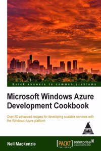 Microsoft Windows Azure Development Cookbook