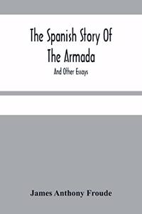 Spanish Story Of The Armada