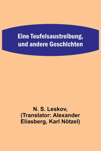 Eine Teufelsaustreibung, und andere Geschichten