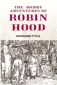 The Merry Adventures Of Robin Hood [Hardcover]