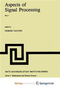 Aspects of Signal Processing