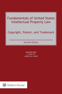 Fundamentals of United States Intellectual Property Law