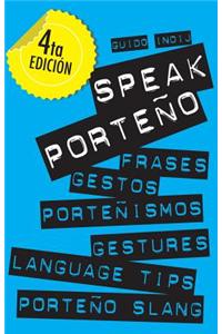 Speak Porteño: Gestures, Language Tips and Porteño Slang