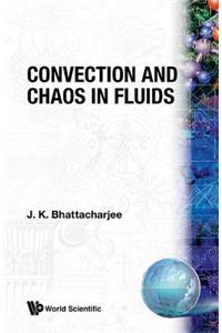 Convection & Chaos in Fluids