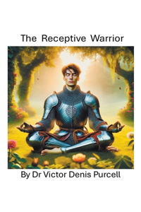 Receptive Warrior