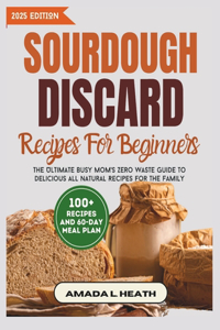Sourdough Discard Recipes For Beginners